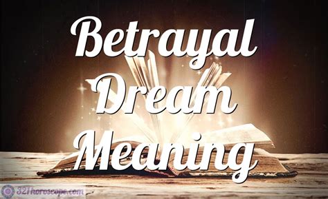 The Reconciliation and Betrayal Dream
